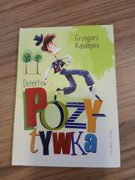 Detektyw Pozytywka - Grzegorz Kasdepke