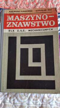 Fijałkowski A., Mac S. [1971] Maszynoznawstwo dla Z.S.Z. Mechanicznych