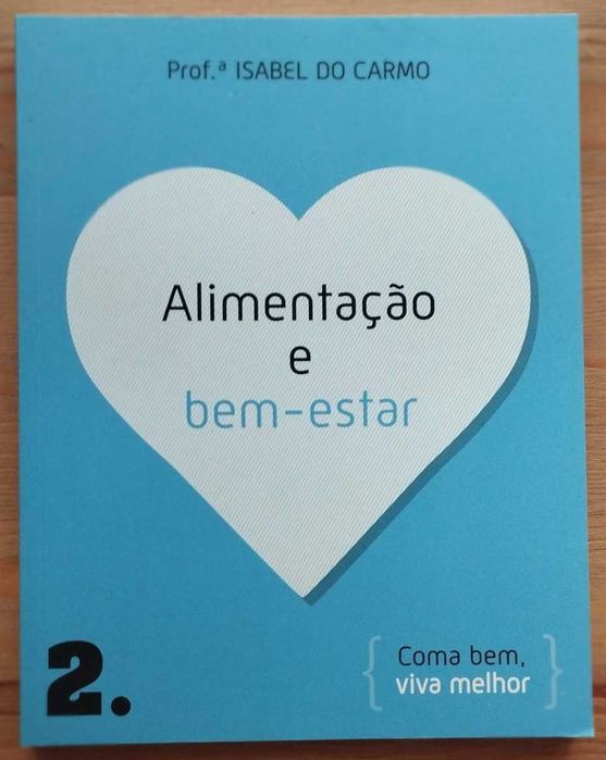 Alimentação e Bem-estar - Isabel do Carmo (2011)