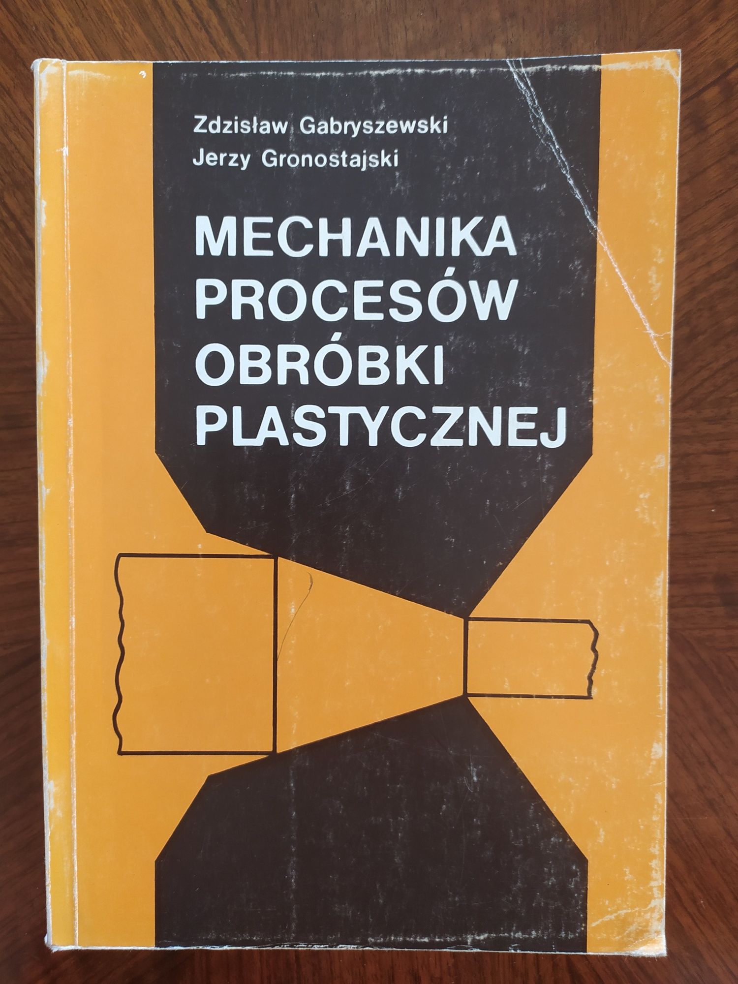 Mechanika procesów obróbki plastycznej, Gabryszewsk