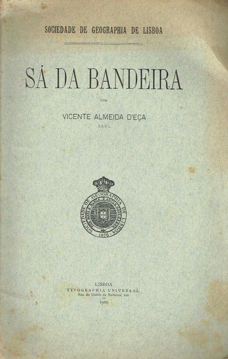 15619

Sá da Bandeira
Vicente Almeida D' Eça