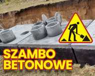 Szambo betonowe z wykopem + montaż TARCZYN