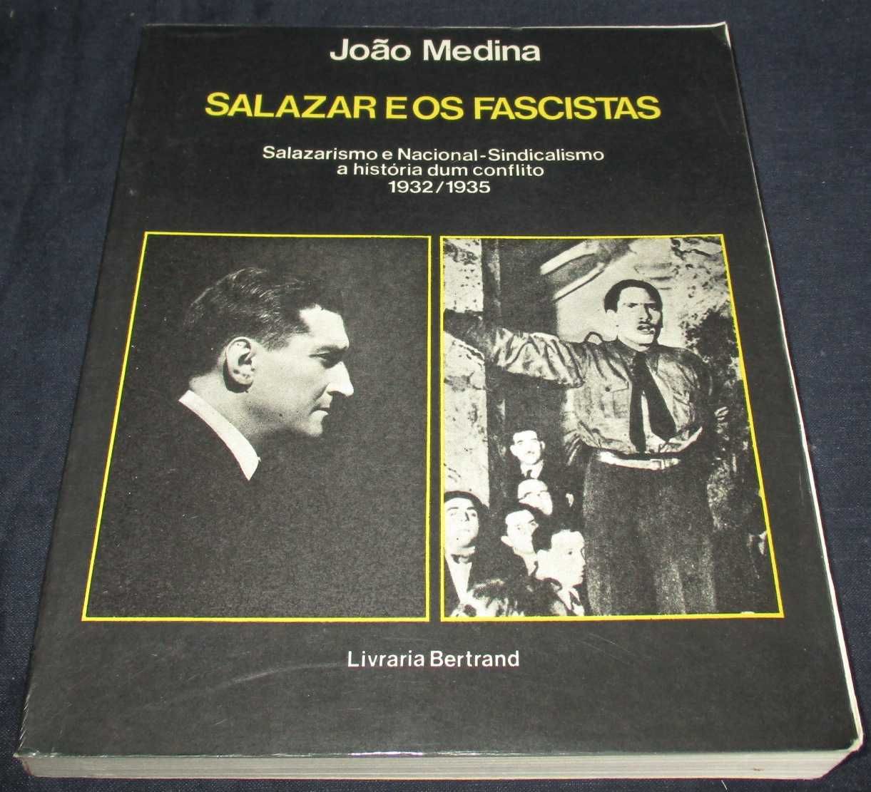 Livro Salazar e os Fascistas João Medina Bertrand