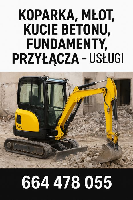 Usługi koparką • Kucie betonu • Wiercenie • Fundamenty • Przyłącza