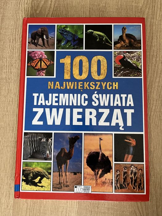 100 największych tajemnic świata zwierząt książka