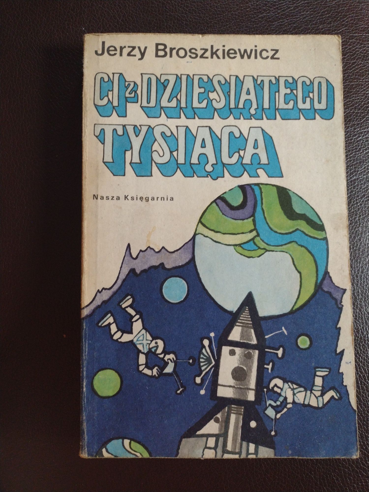 Ci z dziesiątego tysiąca Jerzy Broszkiewicz