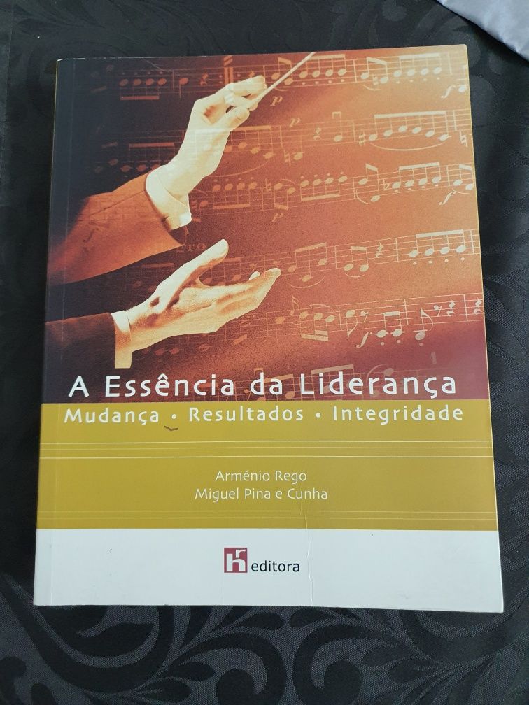 A Essência da Liderança, Mudança, Resultados, Integridade Editora RH