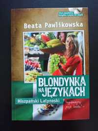 Blondynka na językach: Hiszpański latynoski + CD, Beata Pawlikowska