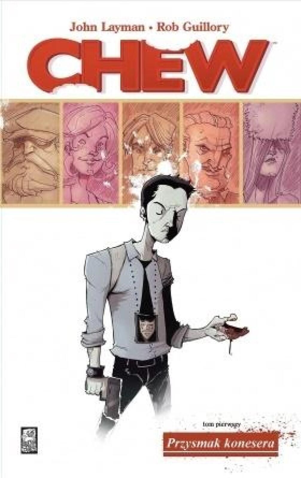 Chew T.1 Przysmak konesera Mucha Comics John Layman Rok wydania: 2019,