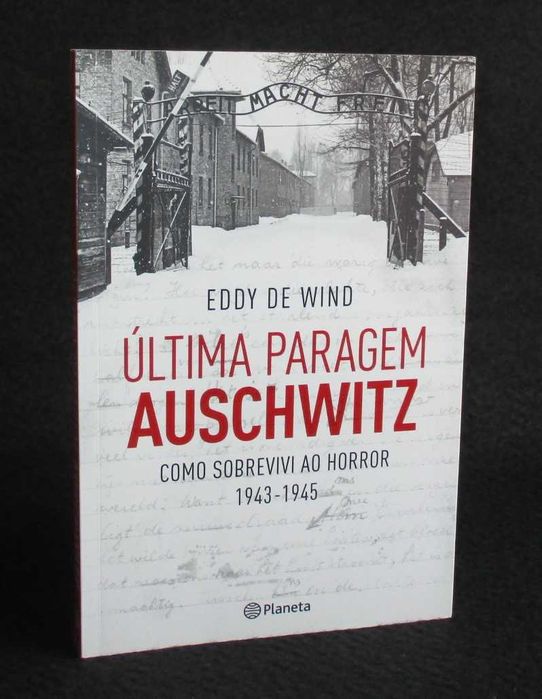 Livro Última Paragem Auschwitz Eddy De Wind