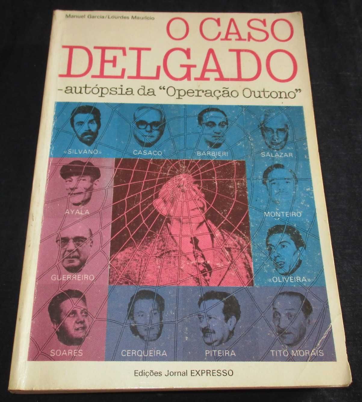 Livro O Caso Delgado Autópsia da Operação Outono