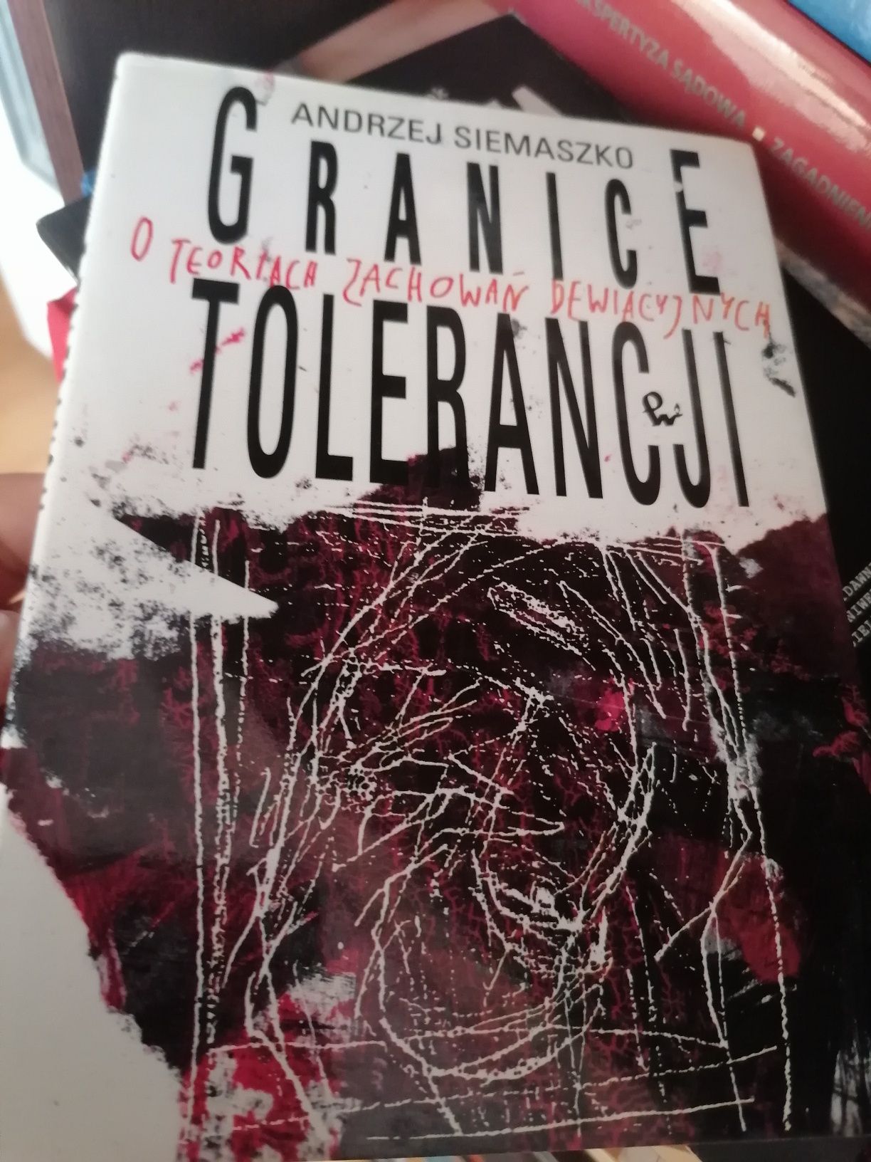 Granice tolerancji - Andrzej Siemaszko - Kryminologia teoretyczna