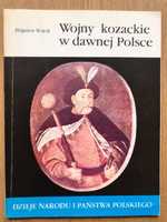 Wojny Kozackie w dawnej Polsce - Z. Wójcik
