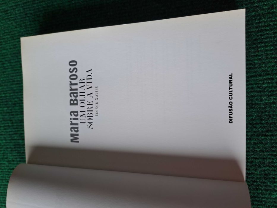 Maria Barroso - Um Olhar sobre a Vida - Leonor Xavier