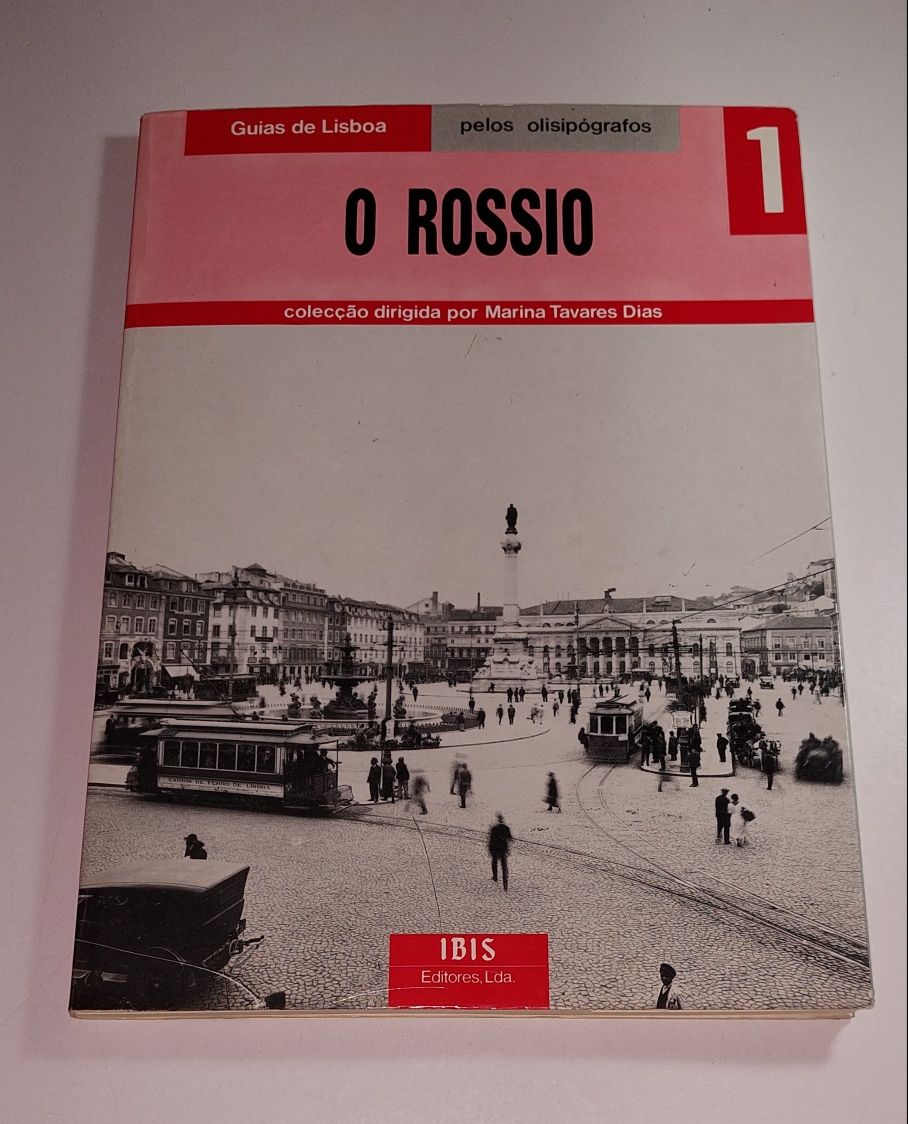 O Rossio - Marina Tavares Dias (Guias de Lisboa)