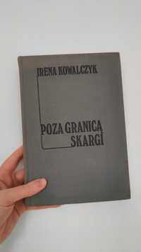 Poza granicą skargi Irena Kowalczyk