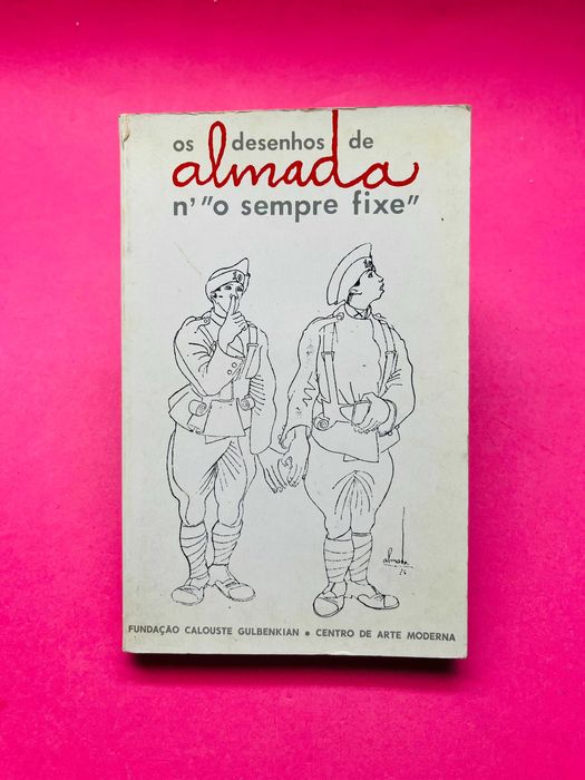 Os Desenhos de Almada n' '"O Sempre Fixe"