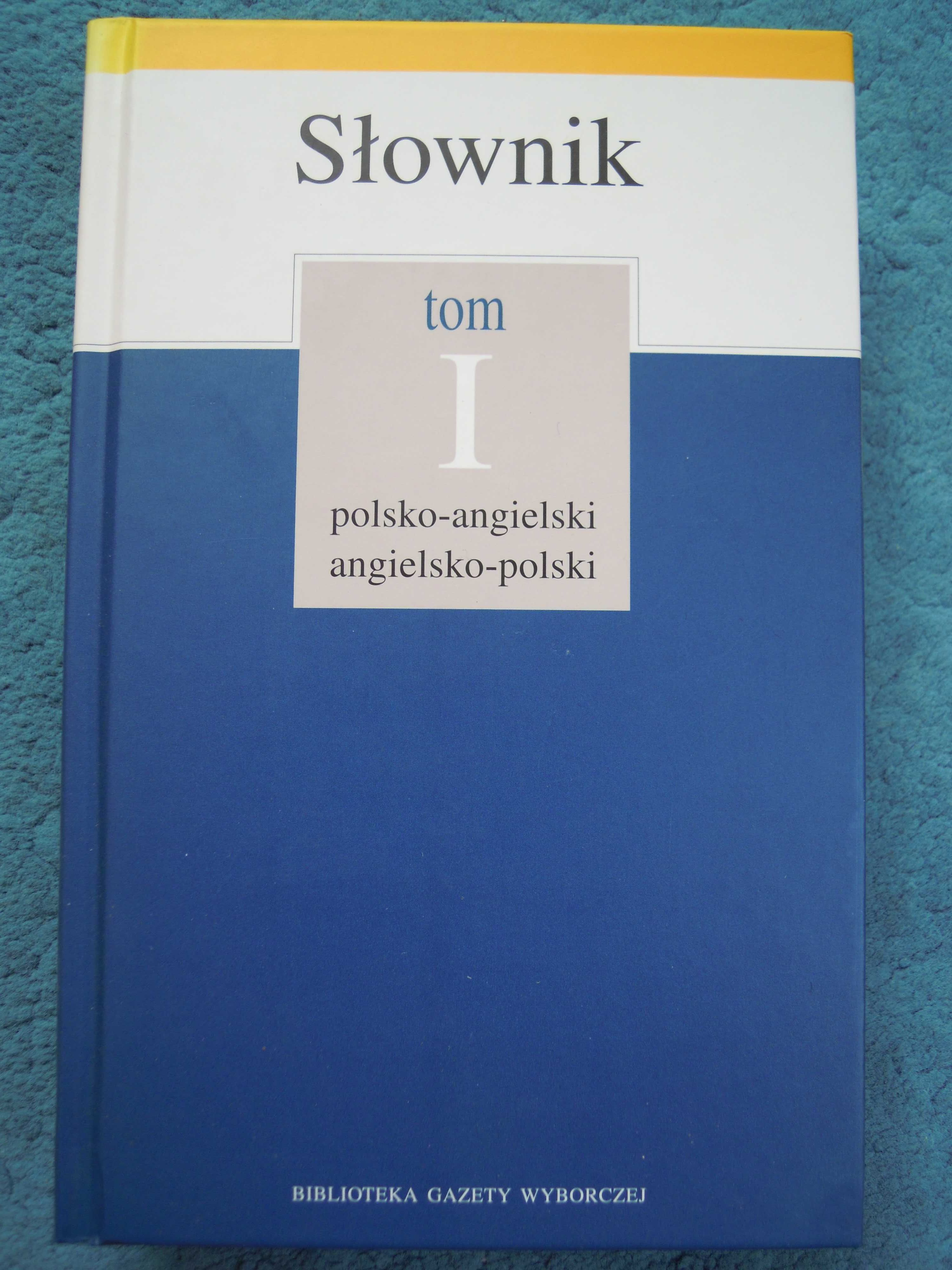 Słownik polsko-angielski, angielsko-polski Tom I Praca zbiorowa