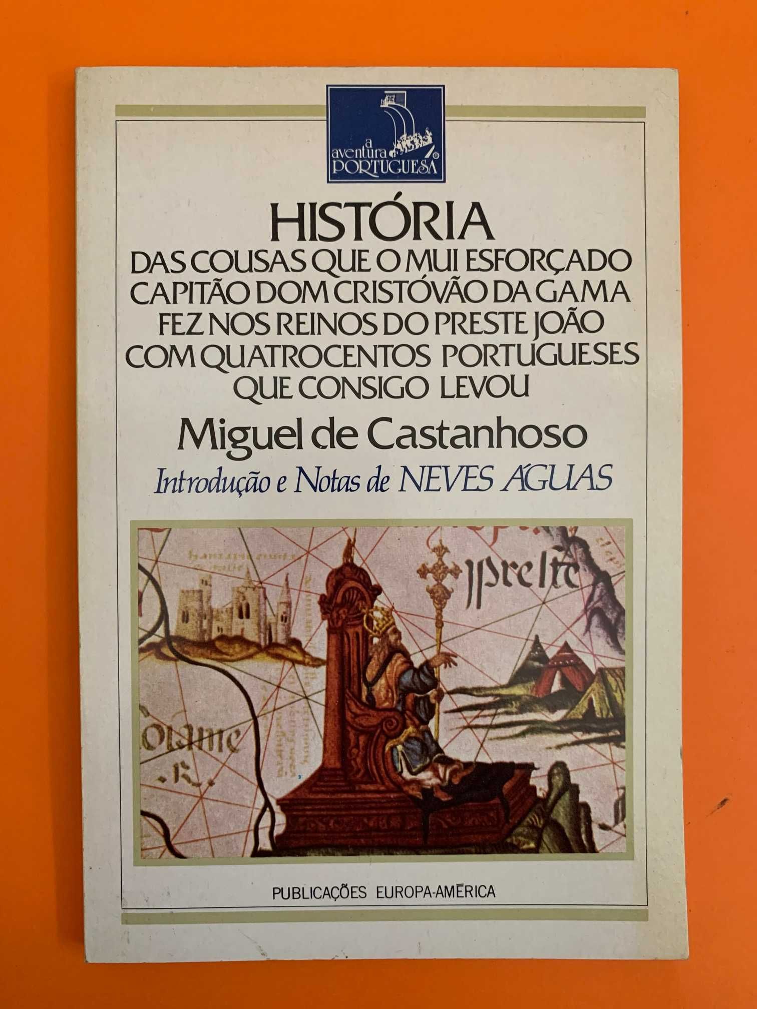 História… de Dom Cristóvão da Gama - Miguel de Castanhoso