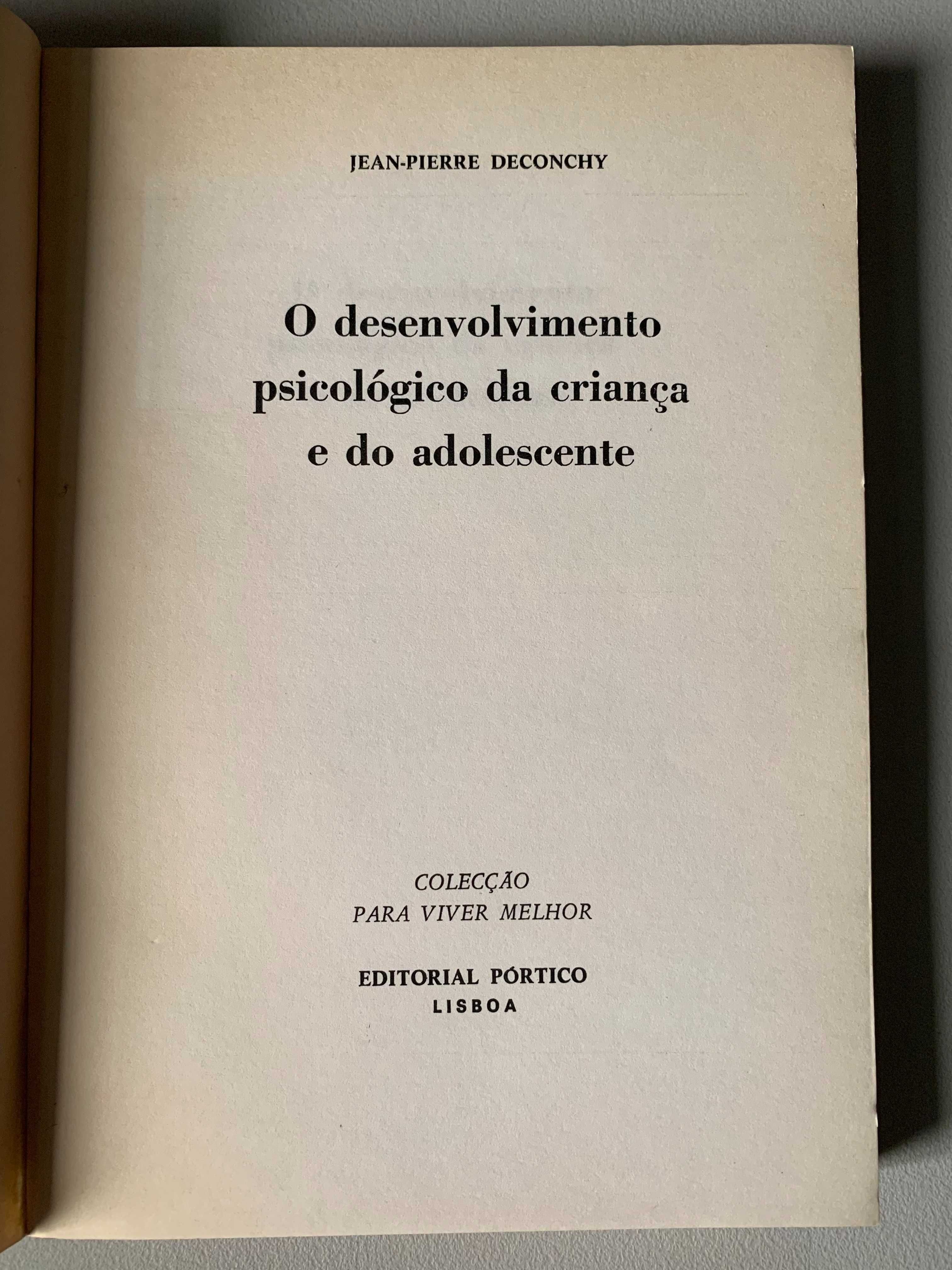 O Desenvolvimento Psicológico da Criança e do Adolescente