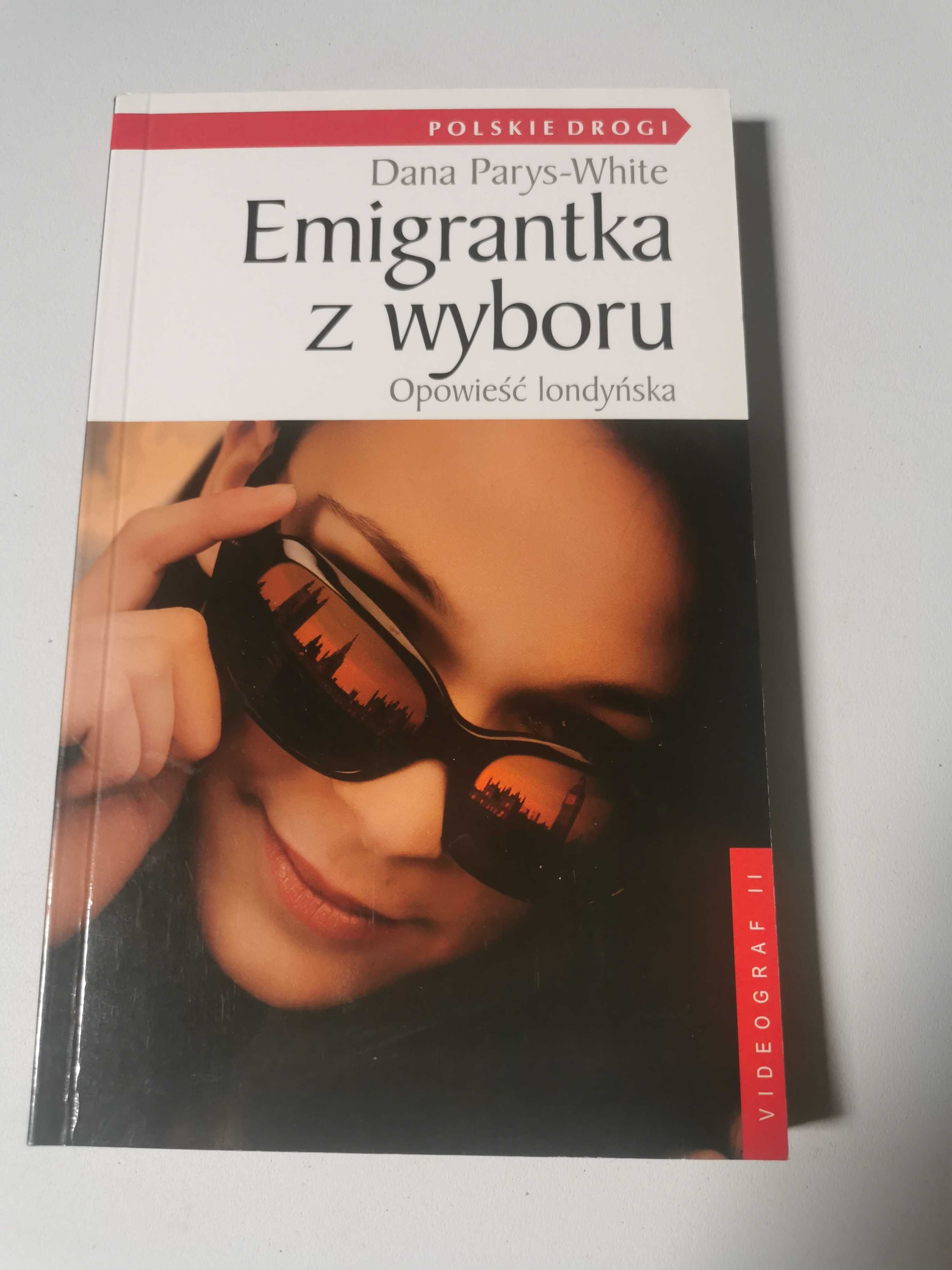 Emigrantka z wyboru