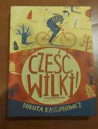 Cześć wilki! -Dorota Kassjanowicz