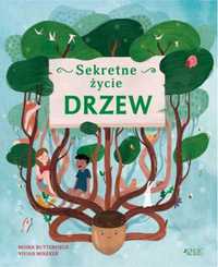 Sekretne życie drzew - Moira Butterfield, Vivian Mineker, Sławomir St