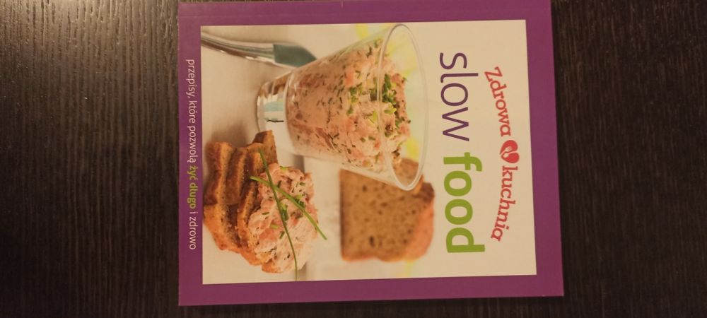 Zdrowa kuchnia. Slow food Praca zbiorowa