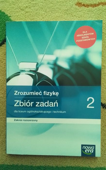 Zrozumieć fizykę 2 Zbiór zadań zakres rozszerzony