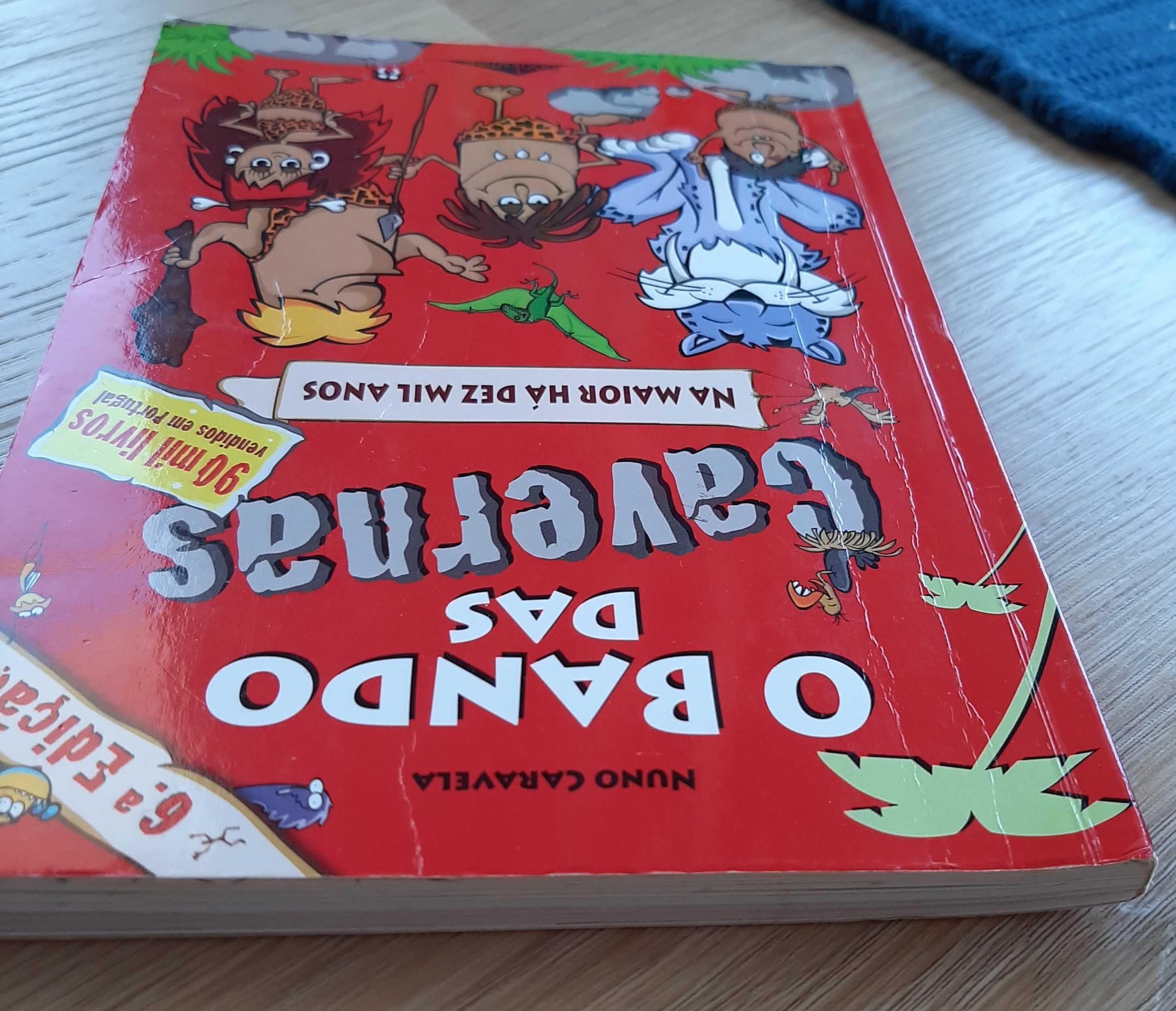 Livro - O Bando das Cavernas 1 - Na Maior Há Dez Mil Anos