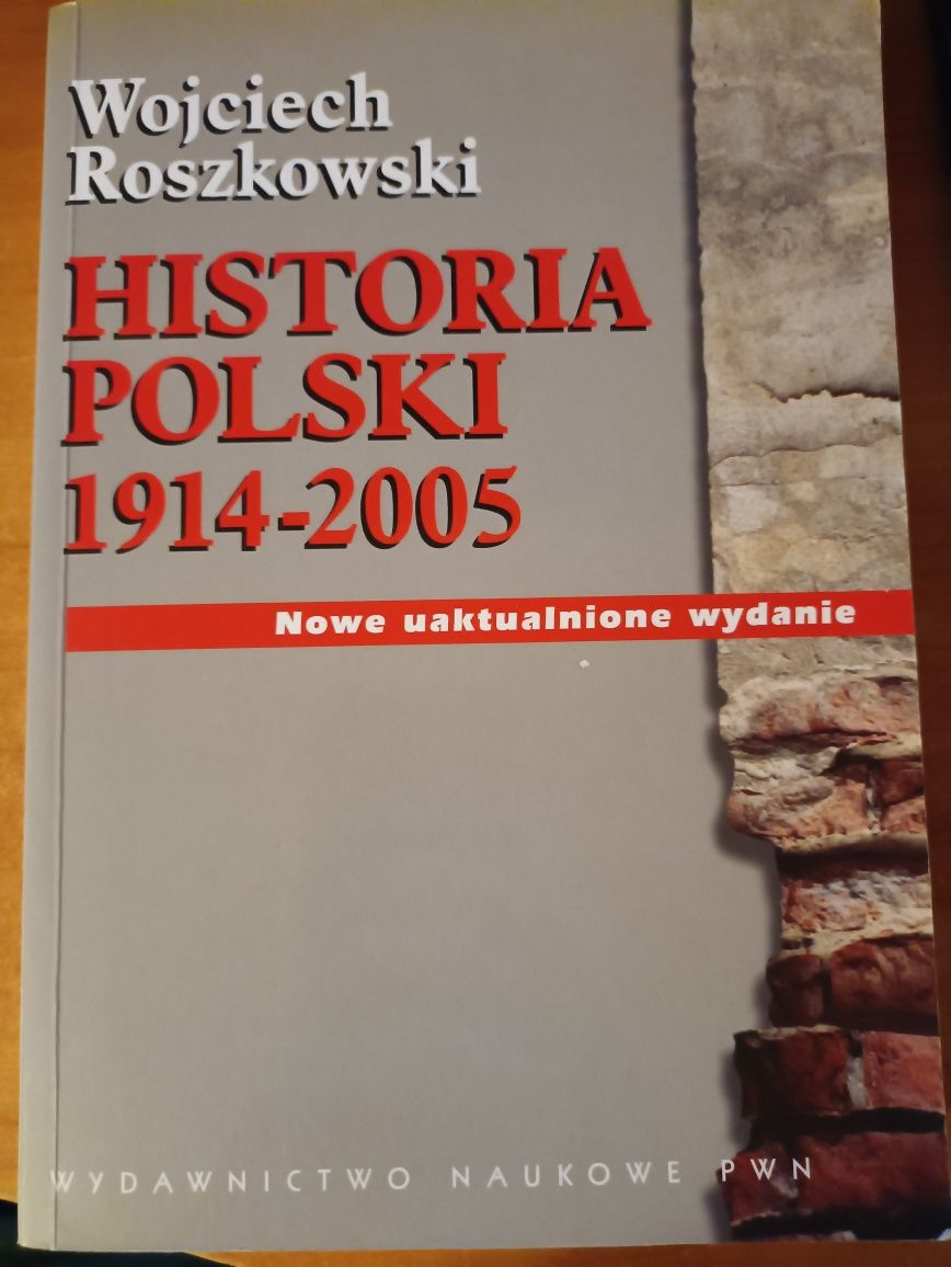 Wojciech Roszkowski "Historia Polski 1914 _ 2005"