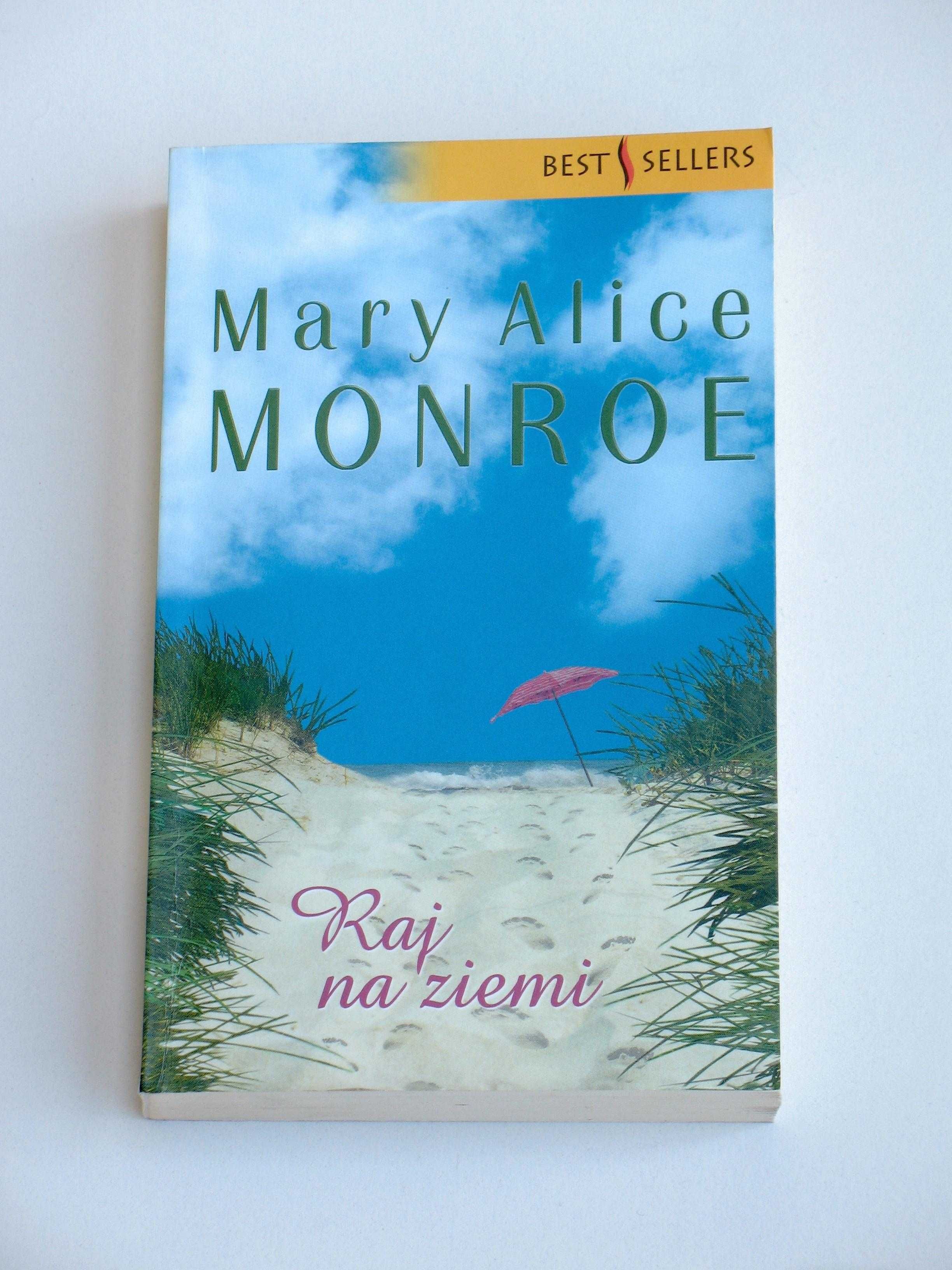 Raj na ziemi - Mary Alice Monroe