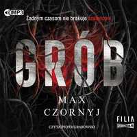 Grób. Max Czornyj AUDIOBOOK