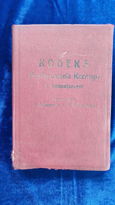 Kodeks Postępowania Karnego z Komentarzem Nisenson Siewierski 1935