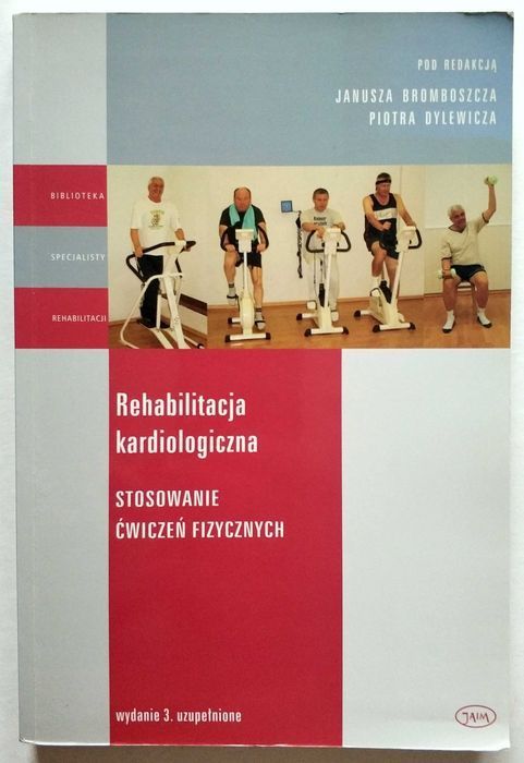 REHABILITACJA KARDIOLOGICZNA, Janusz Bromboszcz, Dylewicz, Unikat!
