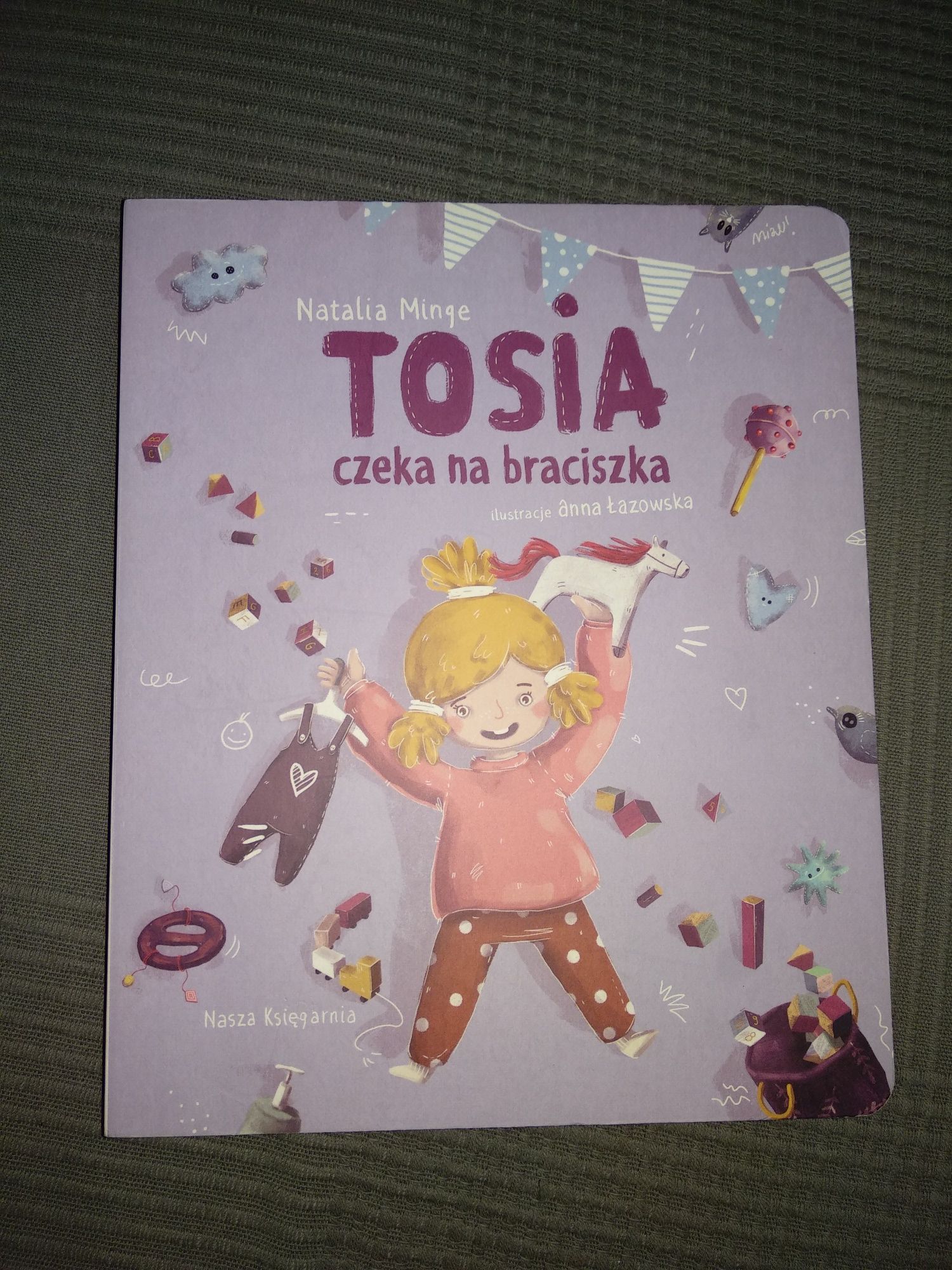 Książka dla dzieci Tosia czeka na braciszka Natalia Minge nasza księga