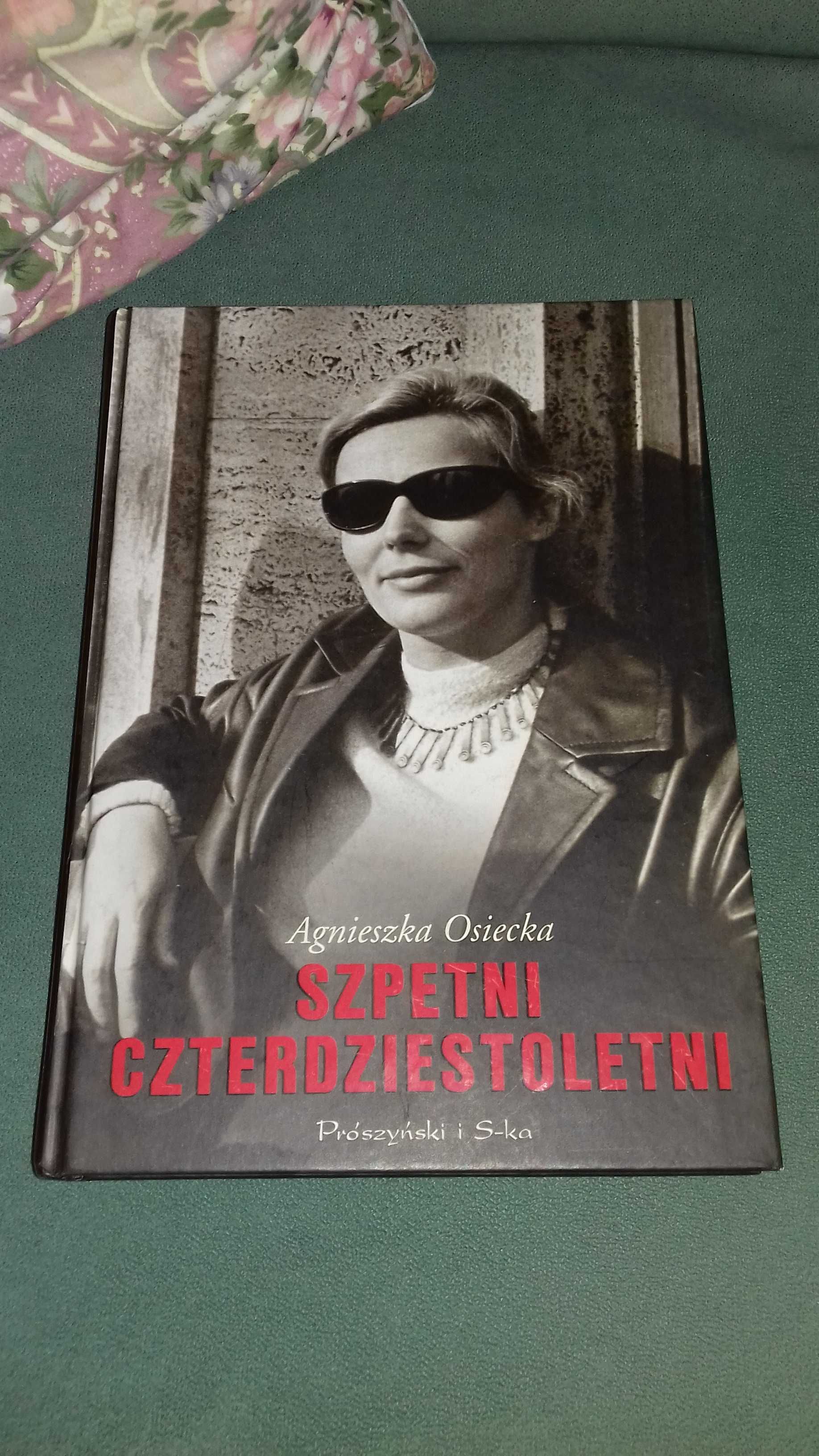 Szpetni czterdziestoletni Agnieszka Osiecka