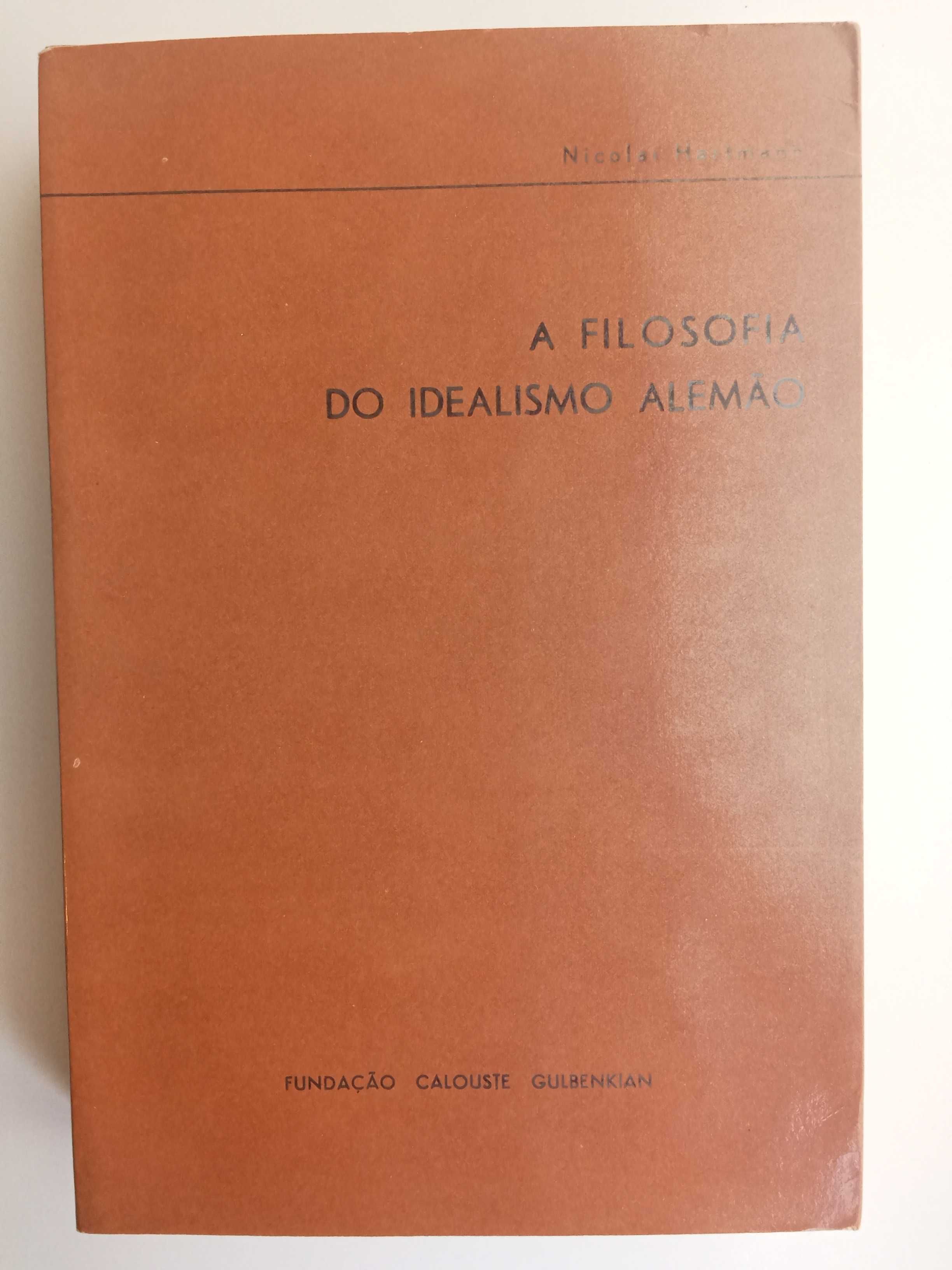 Nicolai Hartman - A Filosofia do Idealismo Alemão