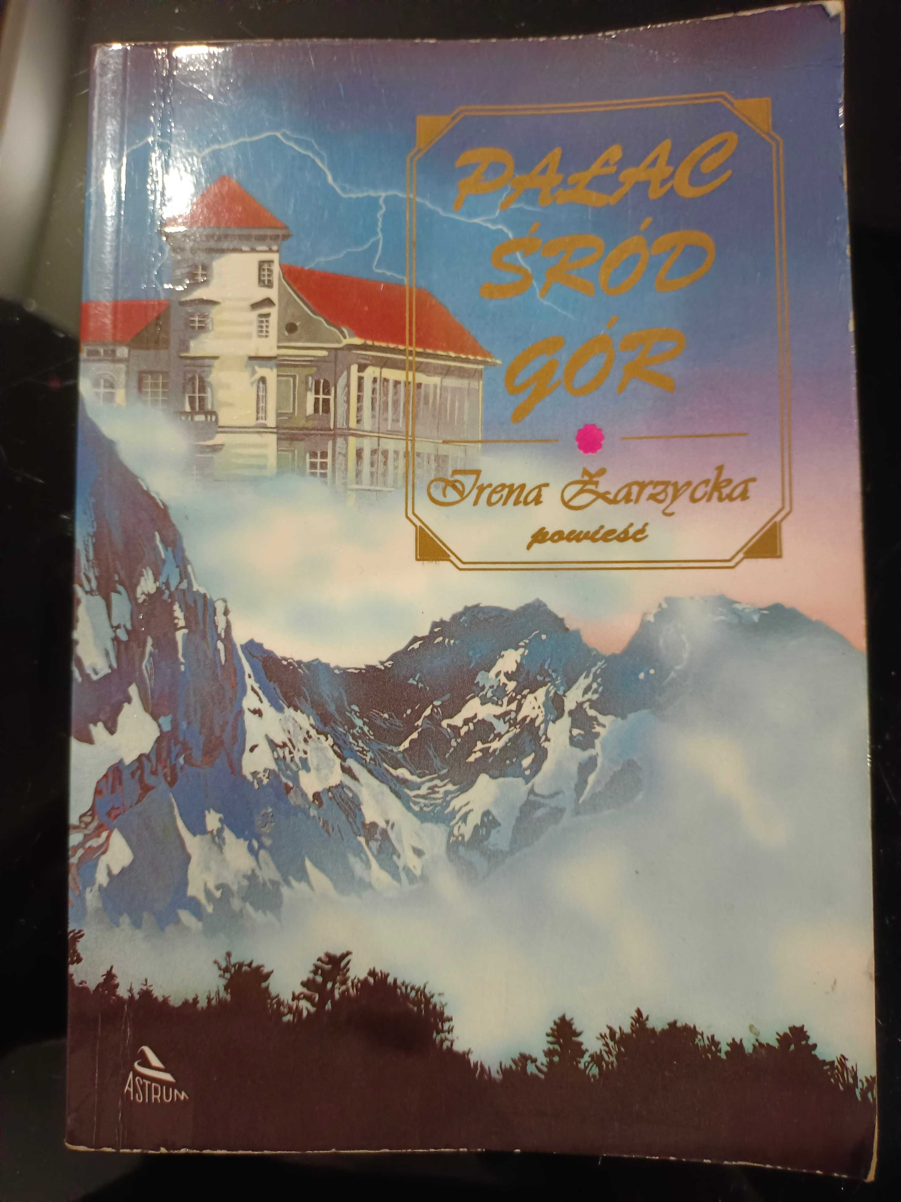 "Pałac Śród Gór" Irena Zarzycka