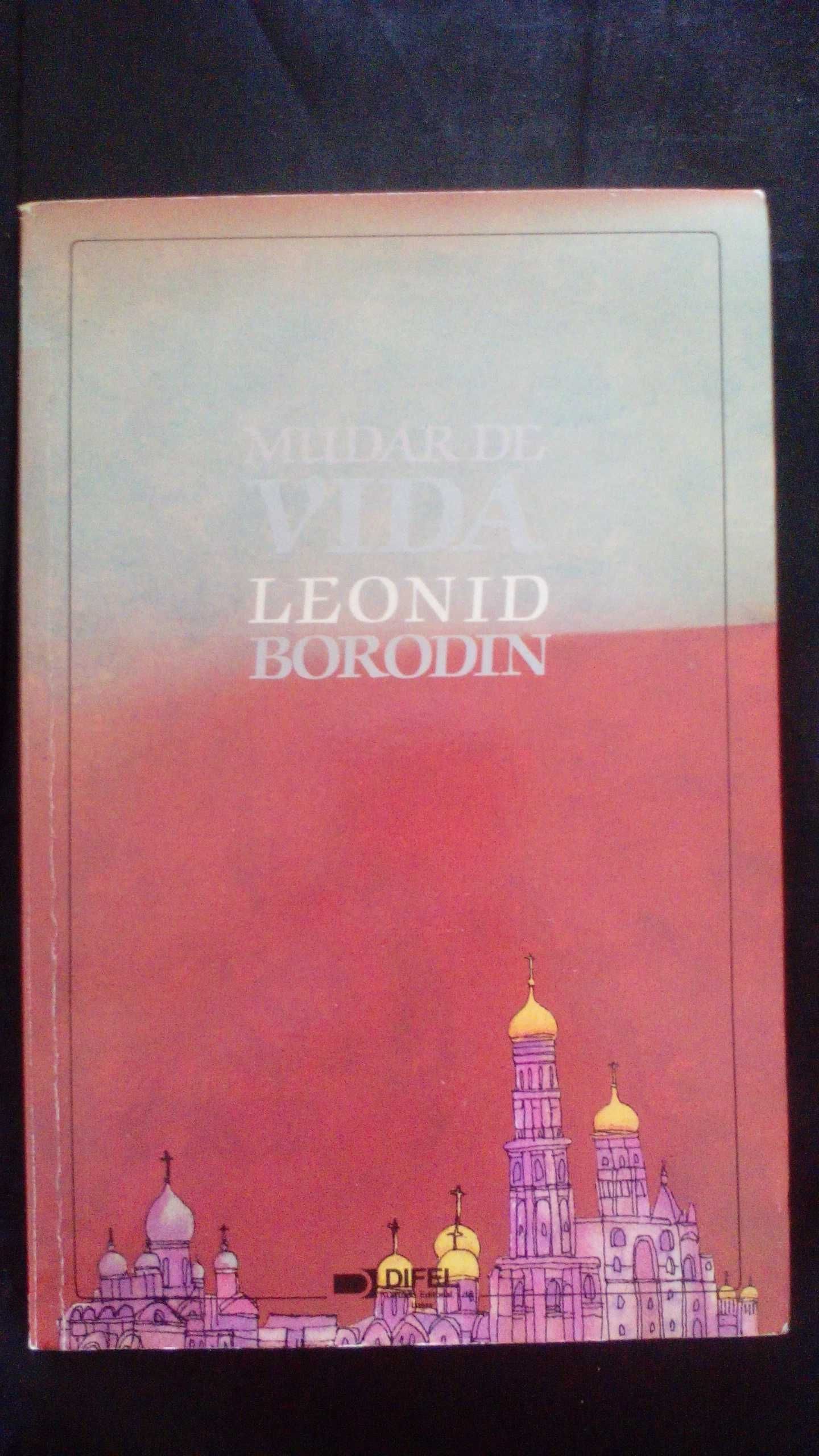 Mudar de Vida, de Leonid Borodin