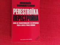 Perestroika Anos de Transformação e Esperança - Mikhail Gorbatchov
