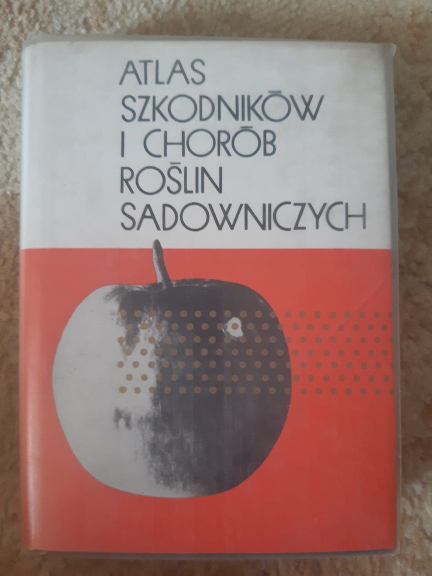 Atlas szkodników i chorób roślin sadowniczych