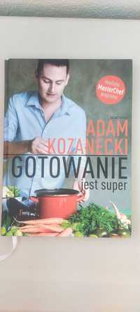 Gotowanie jest super! - Adam Kozanecki