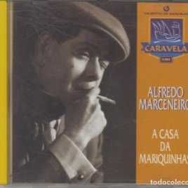 Alfredo Marceneiro - "A Casa da Mariquinhas" CD