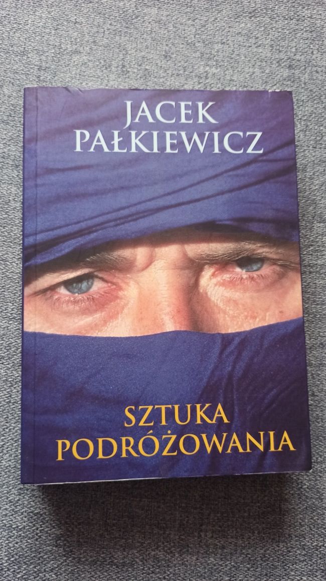 Sztuka podróżowania Jacek Pałkiewicz