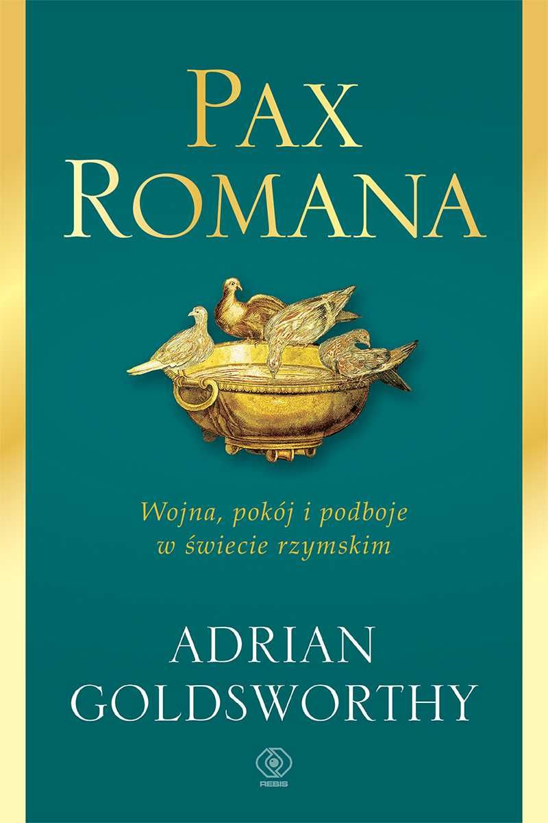 Pax Romana
Autor: Adrian Goldsworthy