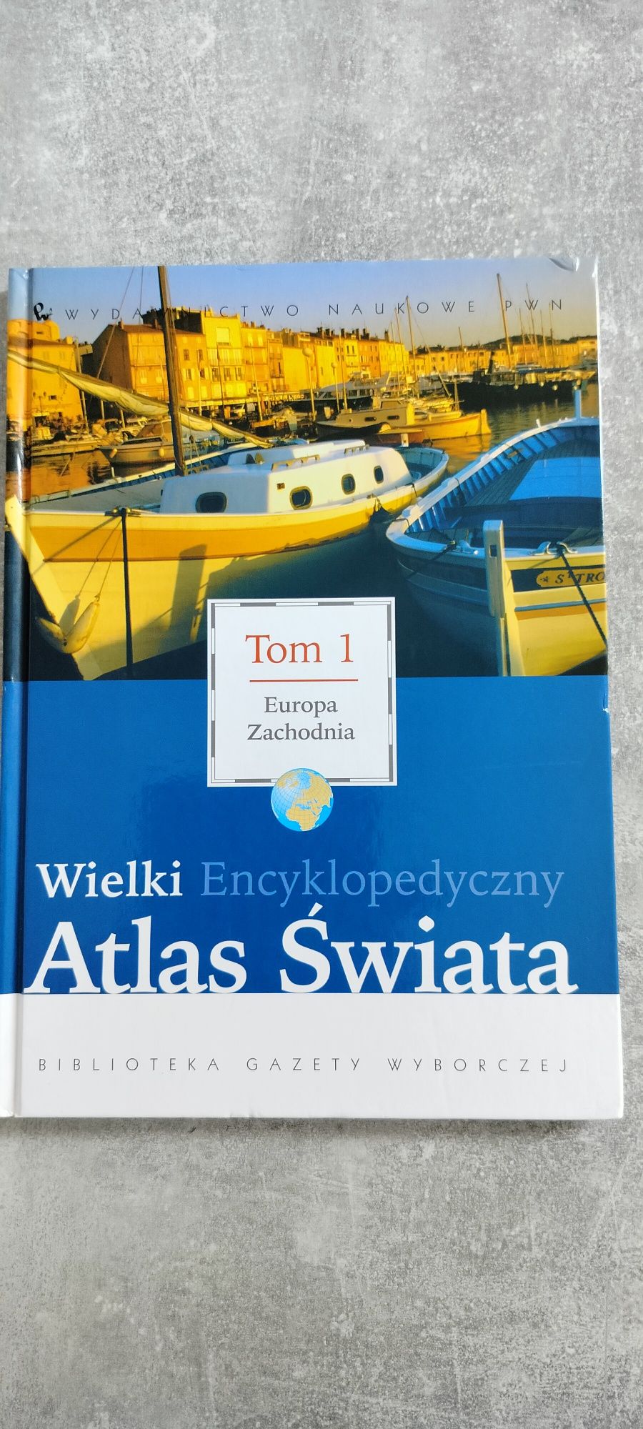 Wielki encyklopedyczny atlas świata Tom 1