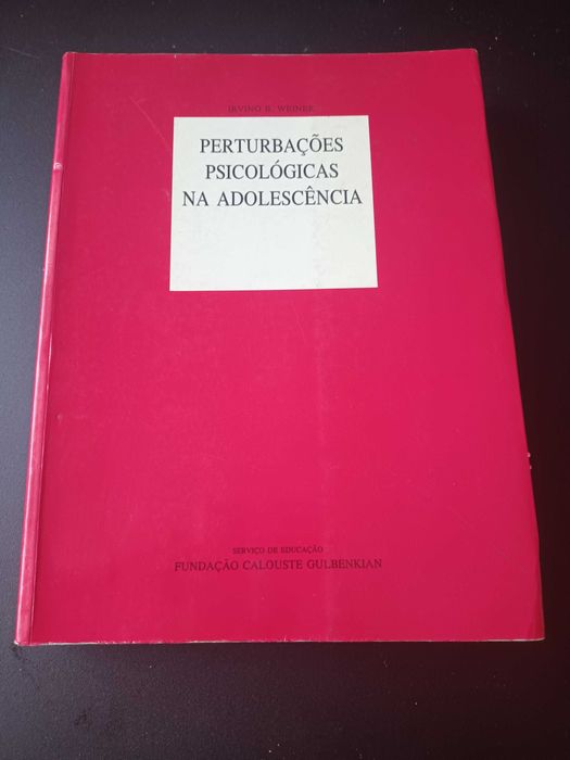 "Perturbações Psicológicas na Adolescência" por Irving B. Weiner