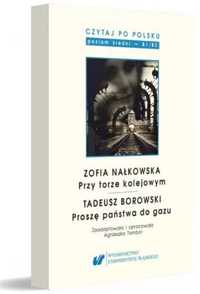 Czytaj po polsku.T.8 Zofia Nałkowska: Przy torze.. - red. Agnieszka T
