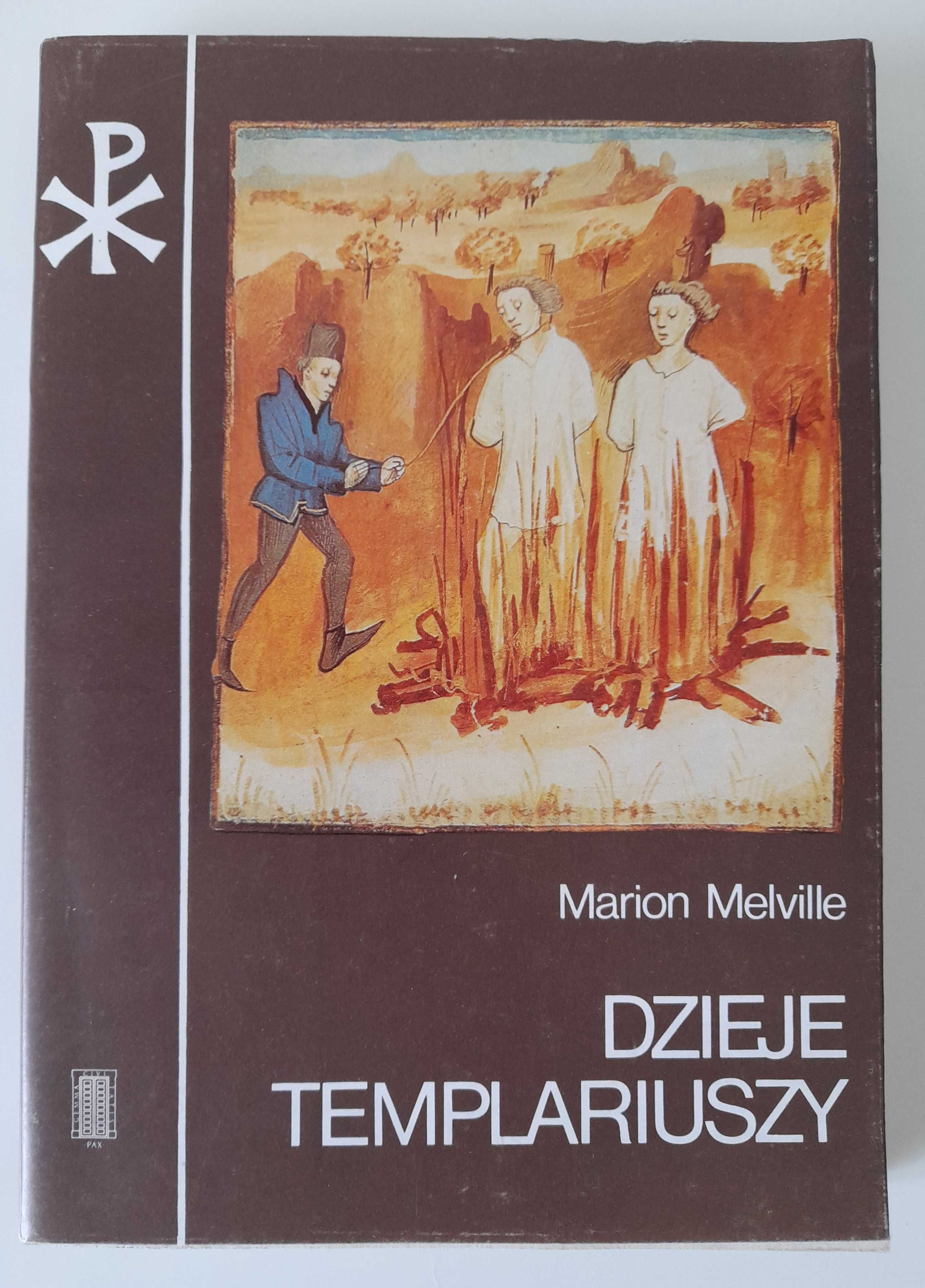 Dzieje Templariuszy Marion Melville